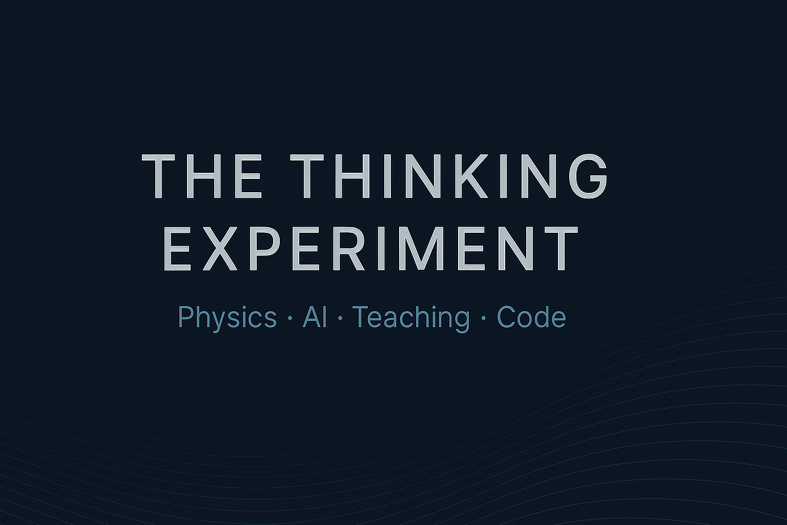 The Thinking Experiment